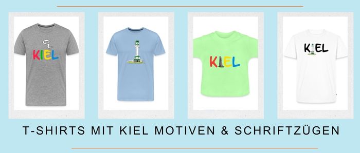 T-Shirts mit Kiel Motiven und Kiel Schriftzug